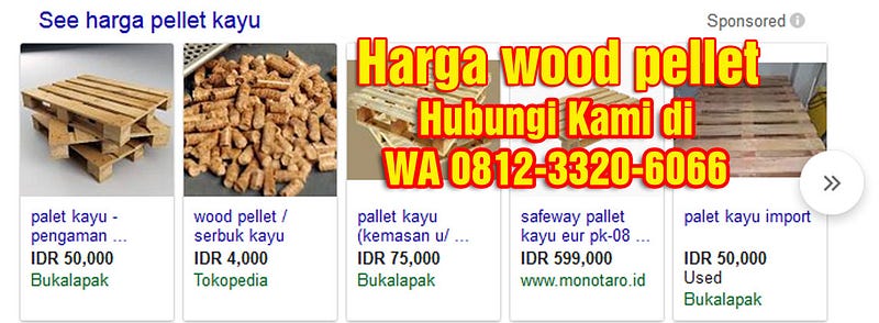 Jual Wood  Pellet  atau Pelet  Kayu Berkualitas Ekspor  WA 0859131186911