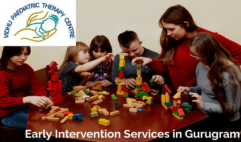 Early Intervention Services in Gurugram