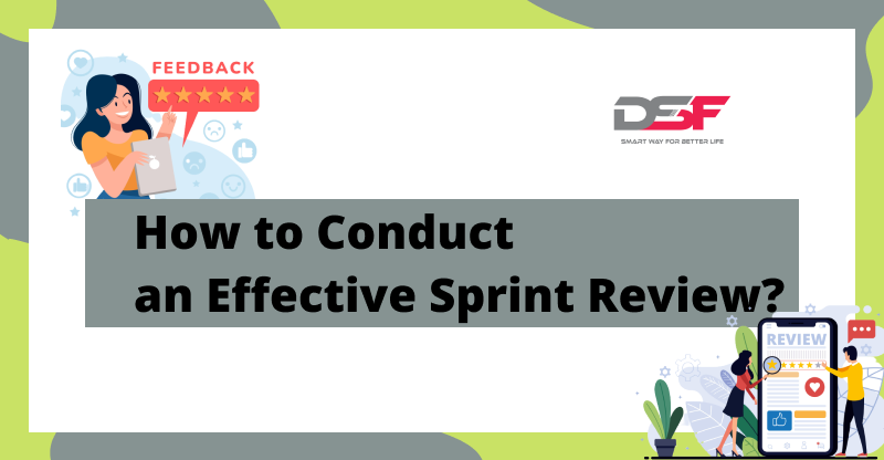 How to Conduct an Effective Sprint Review?