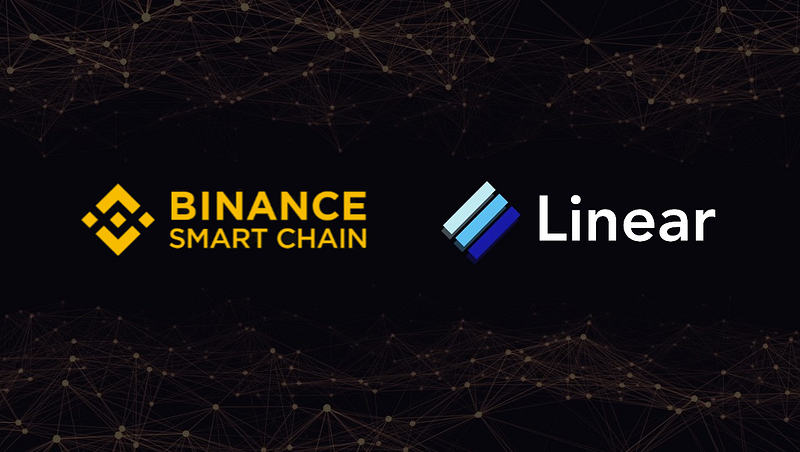 Growing with Binance Smart Chain at Linear Finance