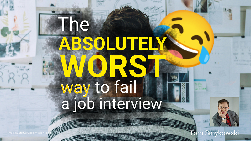 😂 The Absolutely Worst Way To Fail A Job Interview
