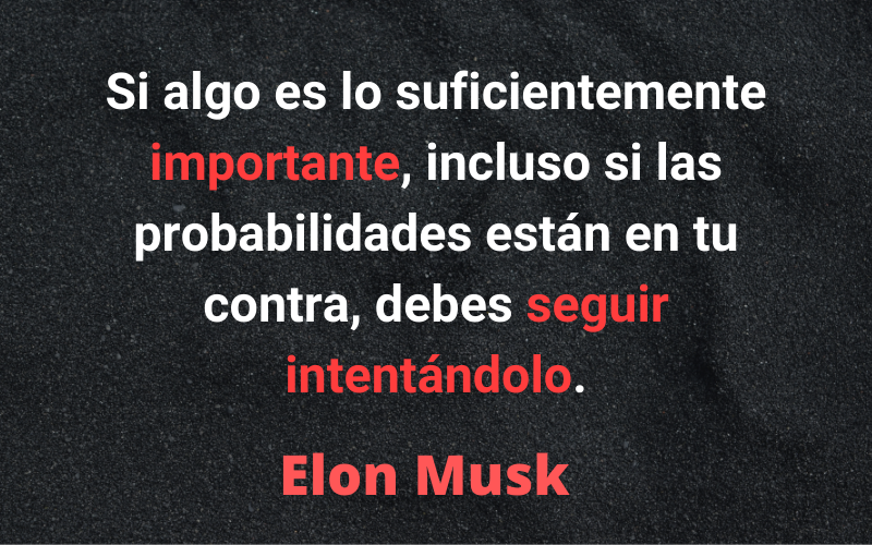 Frases para Emprendedores — Elon Musk