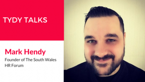 We spoke with <b>Mark Hendy</b>, Chairman and Founder of South Wales HR Forum (A ... - 1*wozxblrvWs_jGRaO6tS3wA