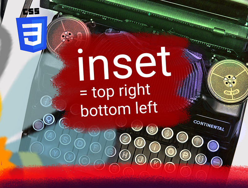 ๐ The Reason Why CSS Inset Property Was Not Called Position
