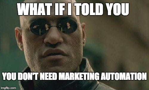 Your Startup Doesn’t Need Marketing Automation if Your ARR Is Below $1m