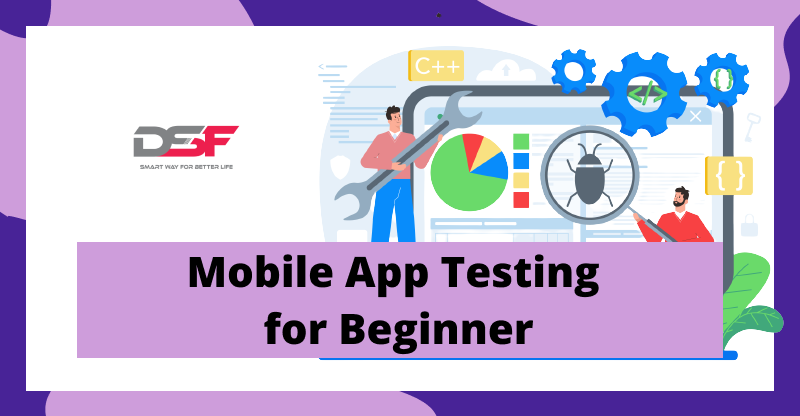 Mobile App Testing for Beginners
