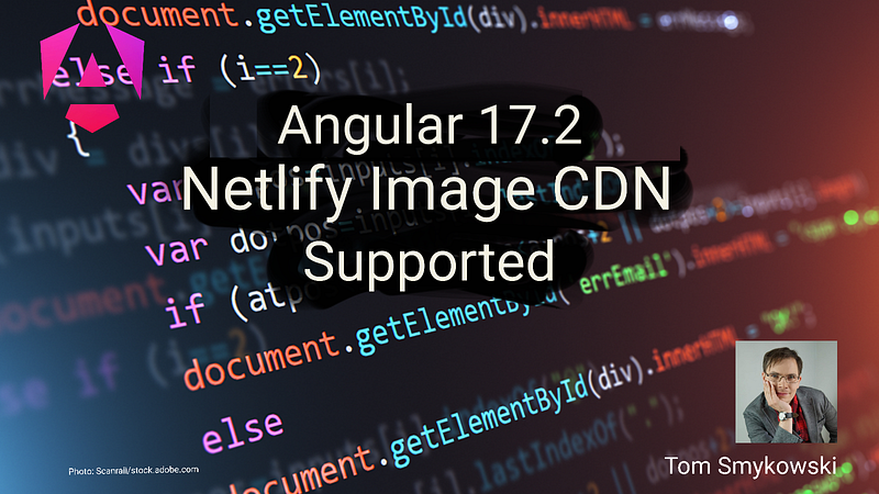 Angular 17.2.0 With Netlify Image CDN Support
