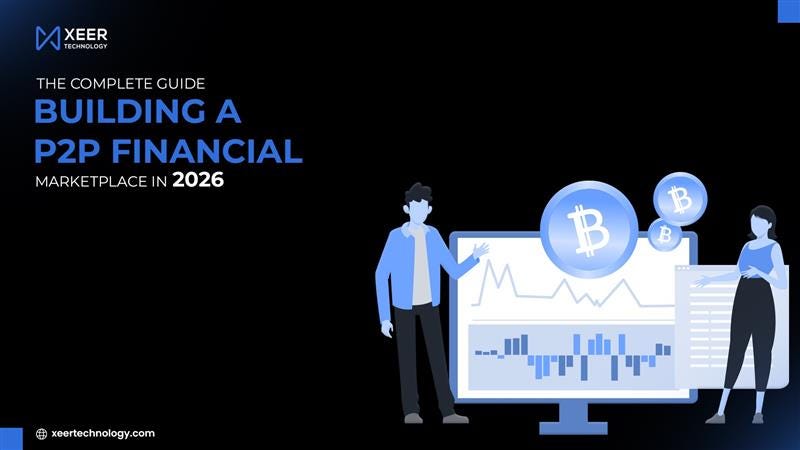 The Complete Guide to Building a P2P Financial Marketplace in 2026