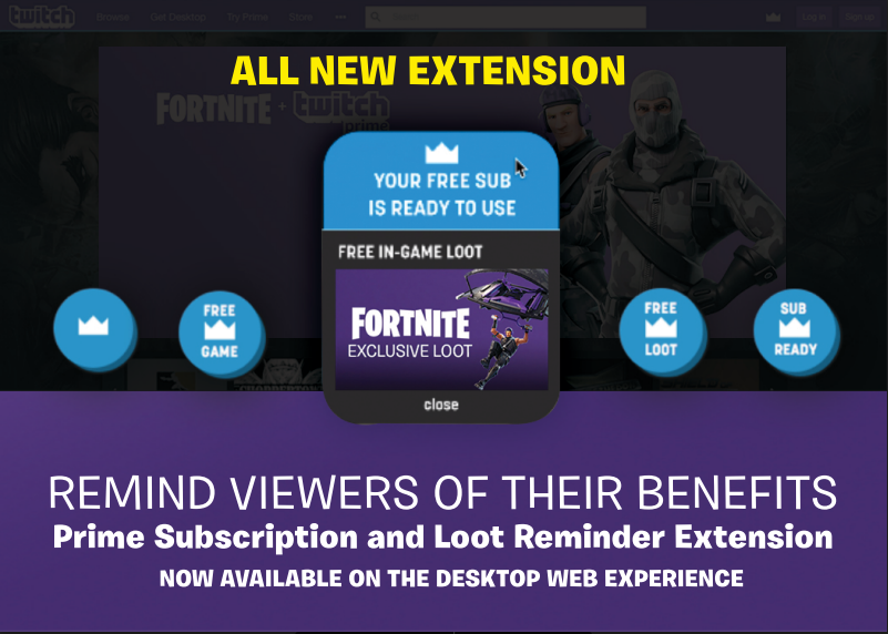 we at twitch prime are excited to introduce the new prime subscription loot reminder extension which is now available to all streamers on twitch starting - login twitch prime fortnite