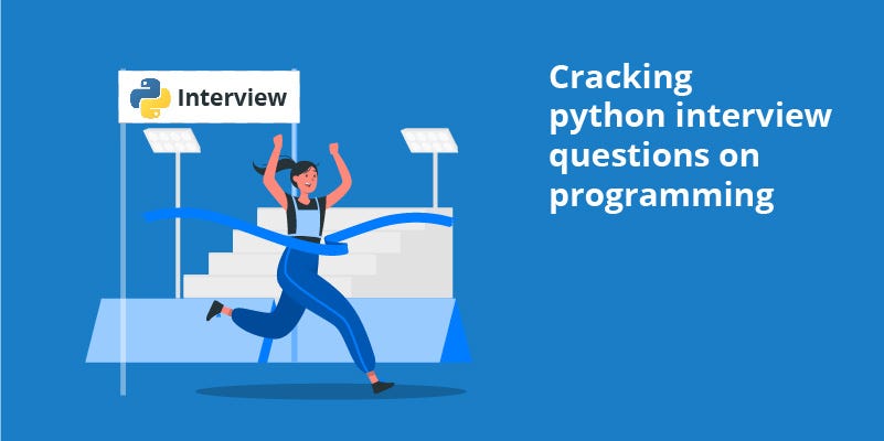 cracking python interview questions on programming
