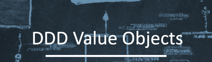 Value Objects in Domain-Driven Design: Why They Matter and How to Master Them with .NET