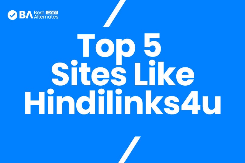 5 Best Websites Like Hindilinks4u