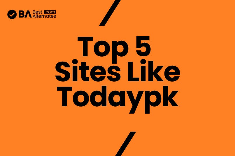 5 Best Websites Like Todaypk