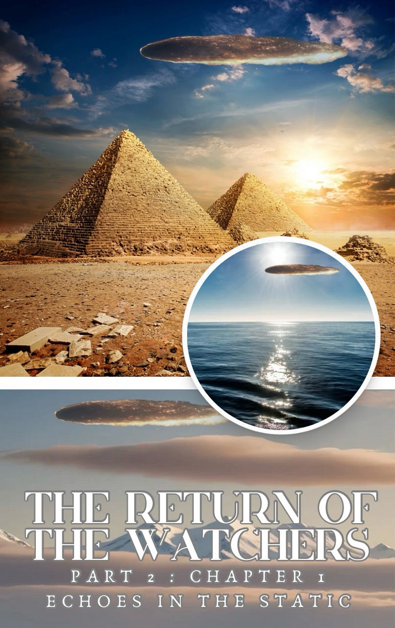 Part Two : The Return Of The Watchers