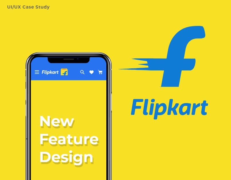 This image showcases a new feature design for Flipkart’s Mobile Application.