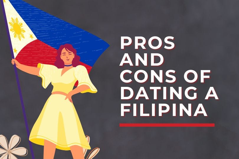 Pros and Cons of Dating a Filipina