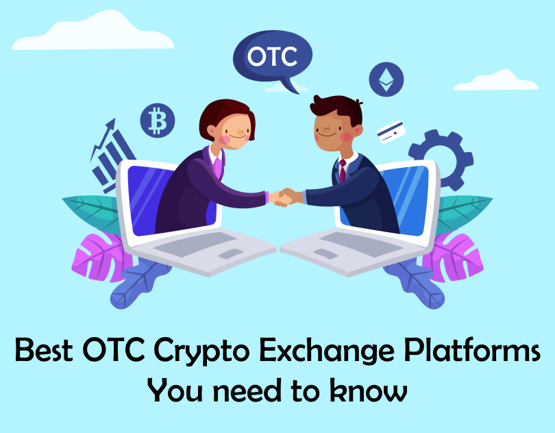 Best OTC Crypto Exchange Platforms
