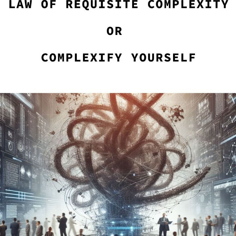 Image illustrating the Law of requisite complexity, with the slogan “Complexify yourself”.