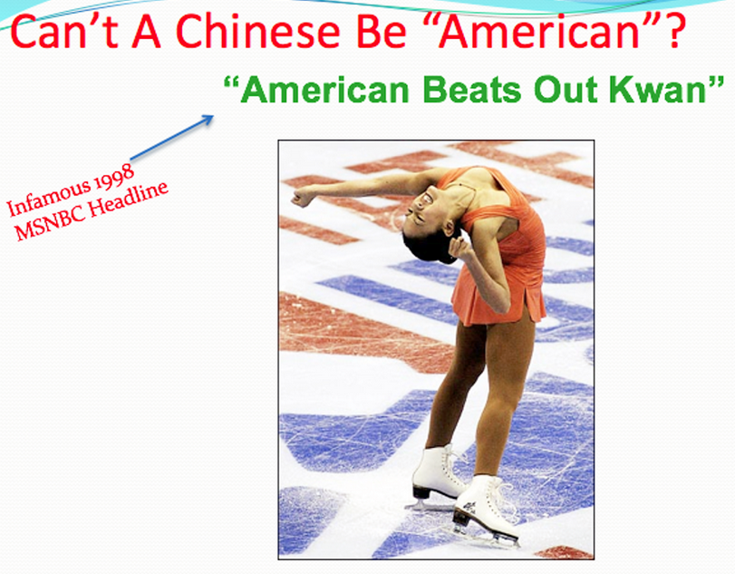 Infamous 1998 MSNBC headline reads, “American Beats Out Kwan.” Can’t a Chinese person be “American”?