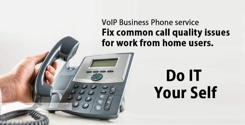 VoIP Business Phone service — Fix Issues At Home