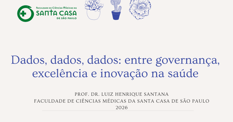 Dados, dados, dados: entre governança, excelência e inovação na saúde
