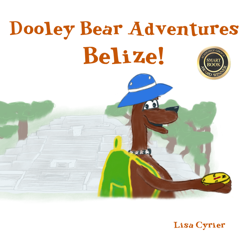 Cover of children’s book Dooley Bear Adventures Belize!