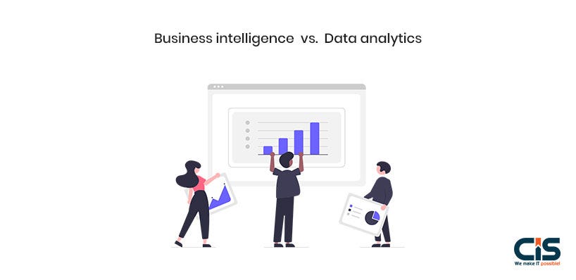 Business Intelligence vs. Data Analytics cisin