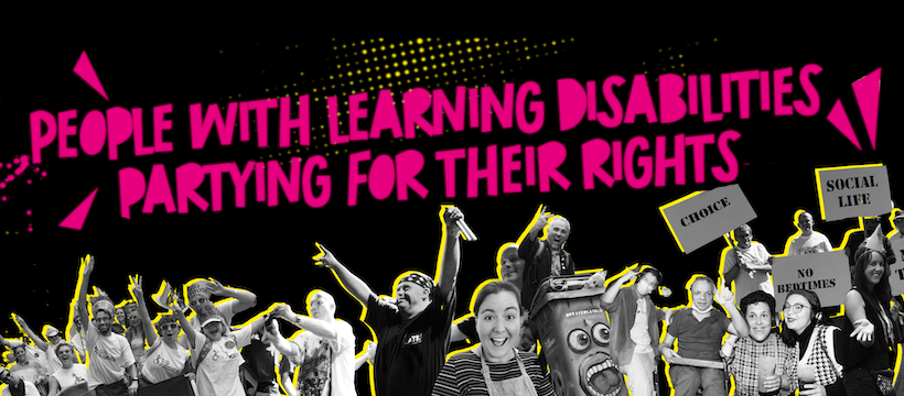 Banner saying ‘people with learning disabilities partying for their rights’ and showing a variety of people having fun in different ways