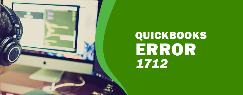 QuickBooks Error 1712 is a common installation error.