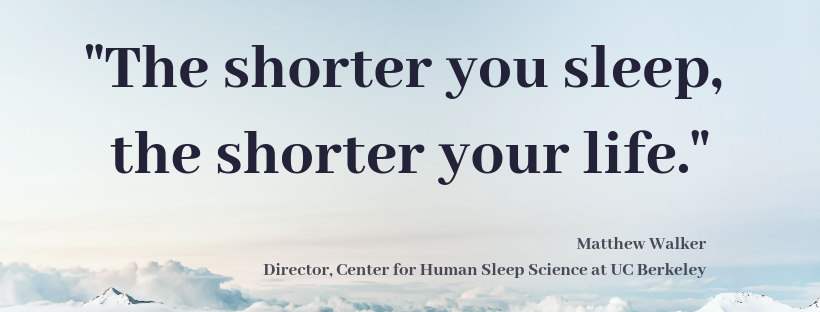 Shorter sleep — shorter life, a quote