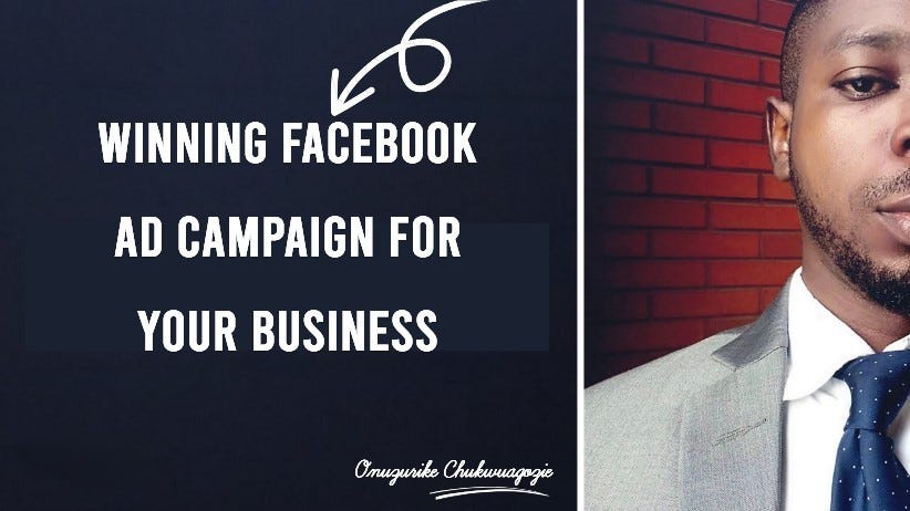 Onuzurike Chukwuagozie — Winning Facebook Ads