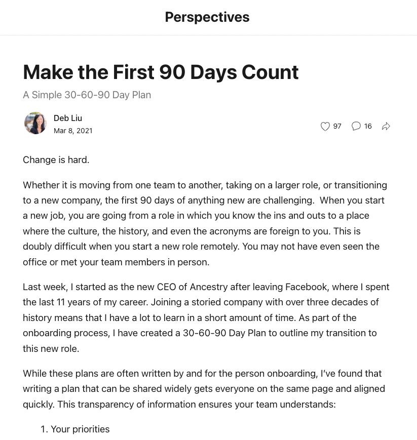 A screenshot of a post by Deb Liu discussing the 90 Day Plan. It reads ‘Change is hard. Whether it is moving from one team to another, taking on a larger role, or transitioning to a new company, the first 90 days of anything new are challenging. When you start a new job, you are going from a role in which you know the ins and outs, to a place where the culture, the history and even the acronyms are foreign to you. This is doubly difficult when you start a new role remotely...’
