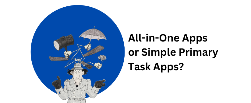 All-in-One Apps or Simple Primary Task Apps? — by Tharindu Piyasena