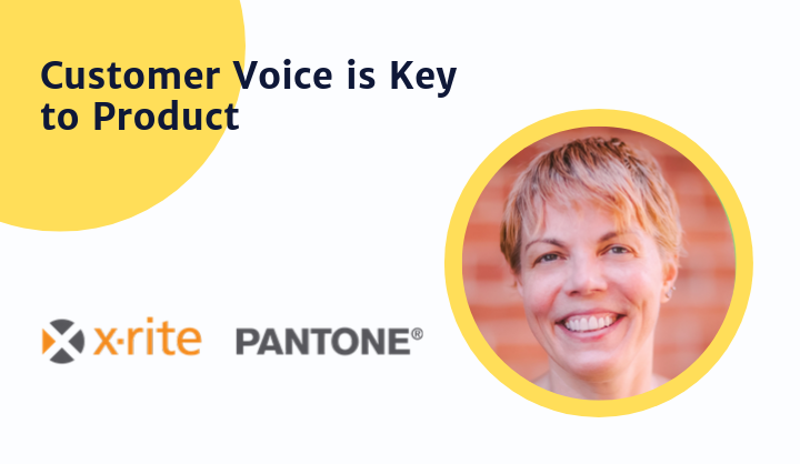 Customer Voice is Key to Product