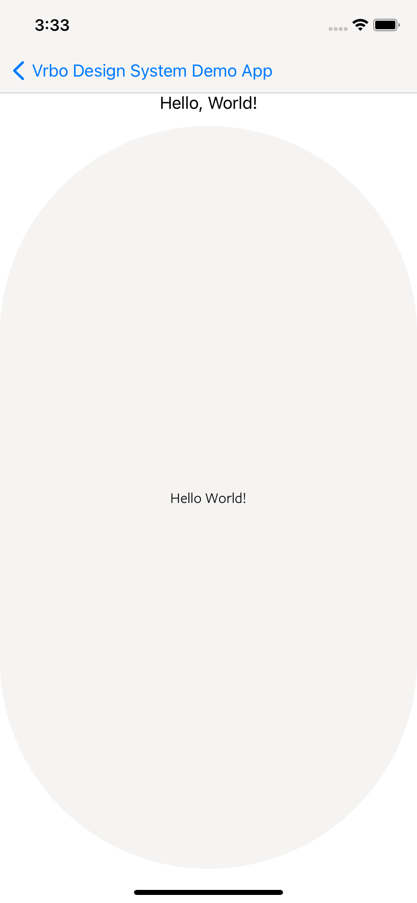 Screenshot of an almost full screen grey shape with the words `Hello World!` in the middle