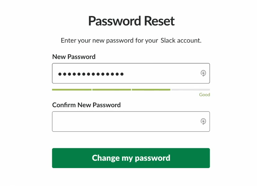A second example of positive feedback, this time in re-setting the password.