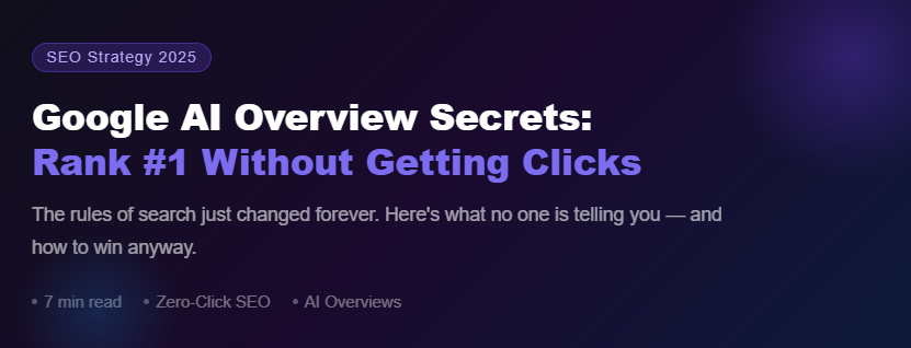Google AI Overview Secrets: How to Rank #1 Without Getting Clicks