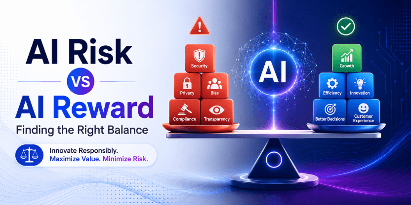 AI Risk vs AI Reward: How Businesses Can Balance Innovation and Risk