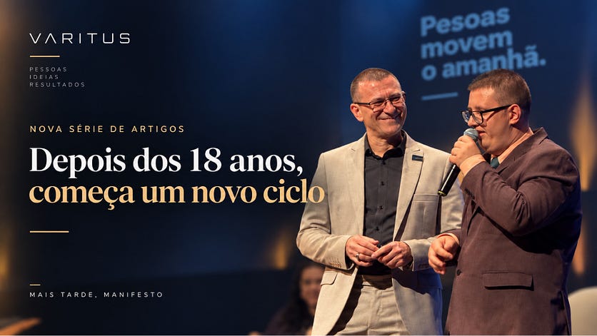 Depois dos 18 anos, começa um novo ciclo