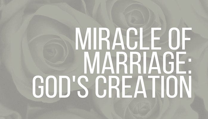 miracle of marriage