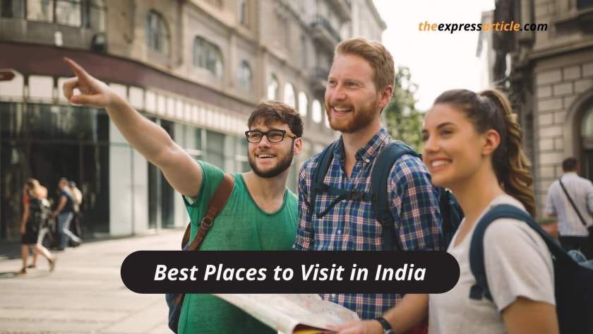 Best Places to visit In India