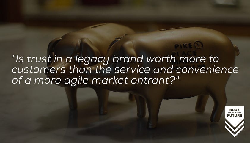 Is trust in a legacy brand worth more to customers than the service and convenience of a more agile market entrant?