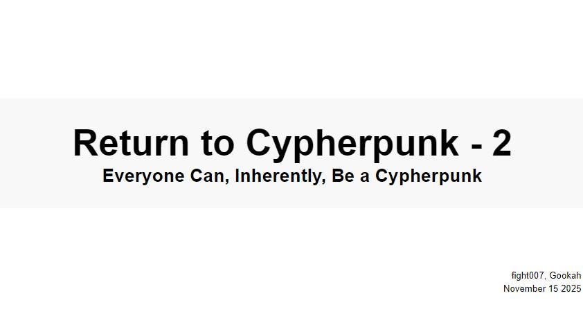 Return to Cypherpunk — 2. Everyone Can, Inherently, Be a Cypherpunk