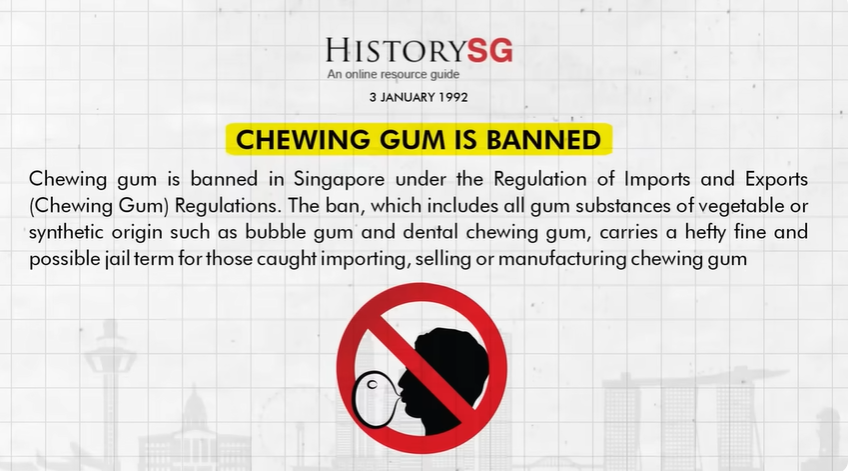 Chewing Gum Banned in singapore