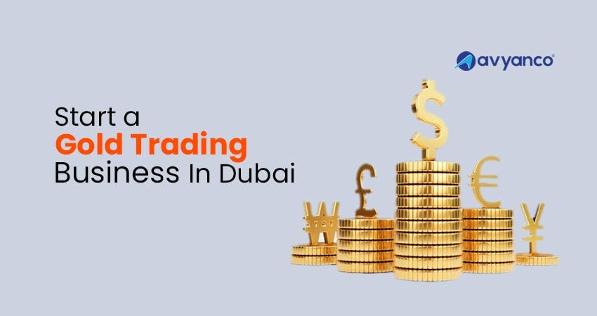 Start a Gold Business in Dubai