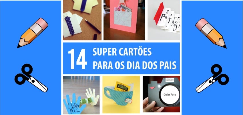 14 Super Cartões para o Dia dos Pais