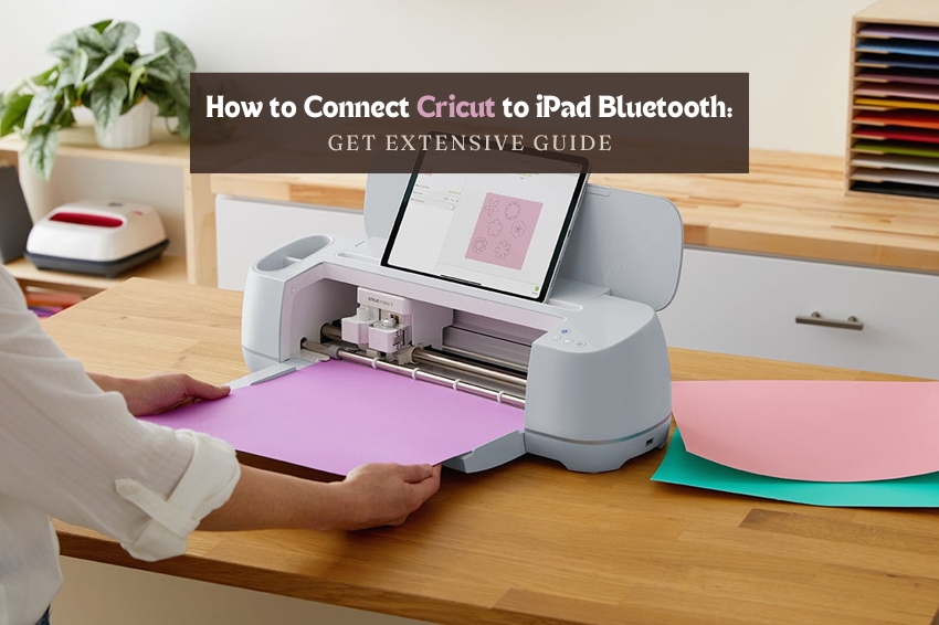 how to connect cricut to ipad bluetooth