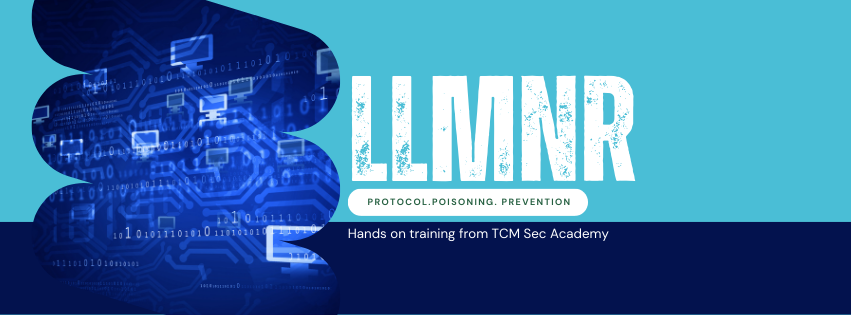 LLMNR Poisoning and Mitigation