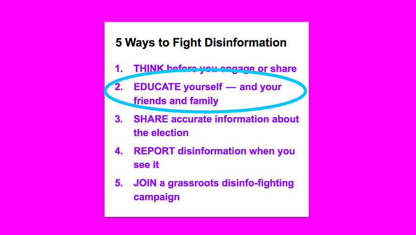 5 Ways to Fight Disinformation, with a circle around “Educate yourself — and your friends and family”