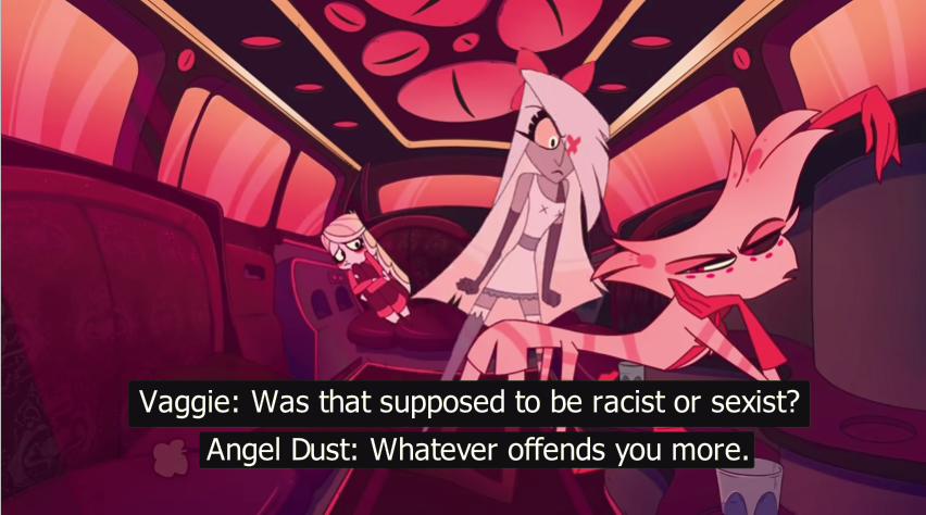 Limo Scene: Angel Dust, a gay character, being misogynistic to Vaggie in Hazbin Hotel pilot.